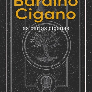 Baralho Cigano: As cartas ciganas
